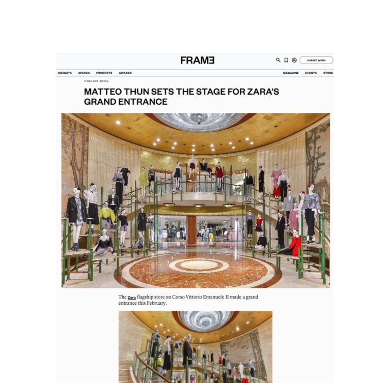 Frame magazine: article on Matteo Thun's installation for Zara's grand entrance